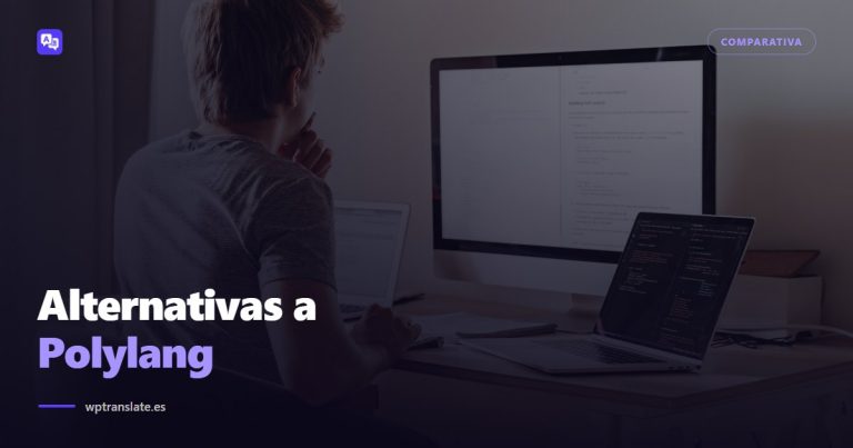Alternativas a Polylang: qué usar cuando duplicar cada entrada deja de tener sentido — WP-Translate