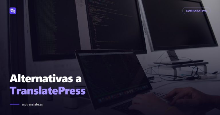 Alternativas a TranslatePress: 6 opciones reales con precios de 2026 — WP-Translate