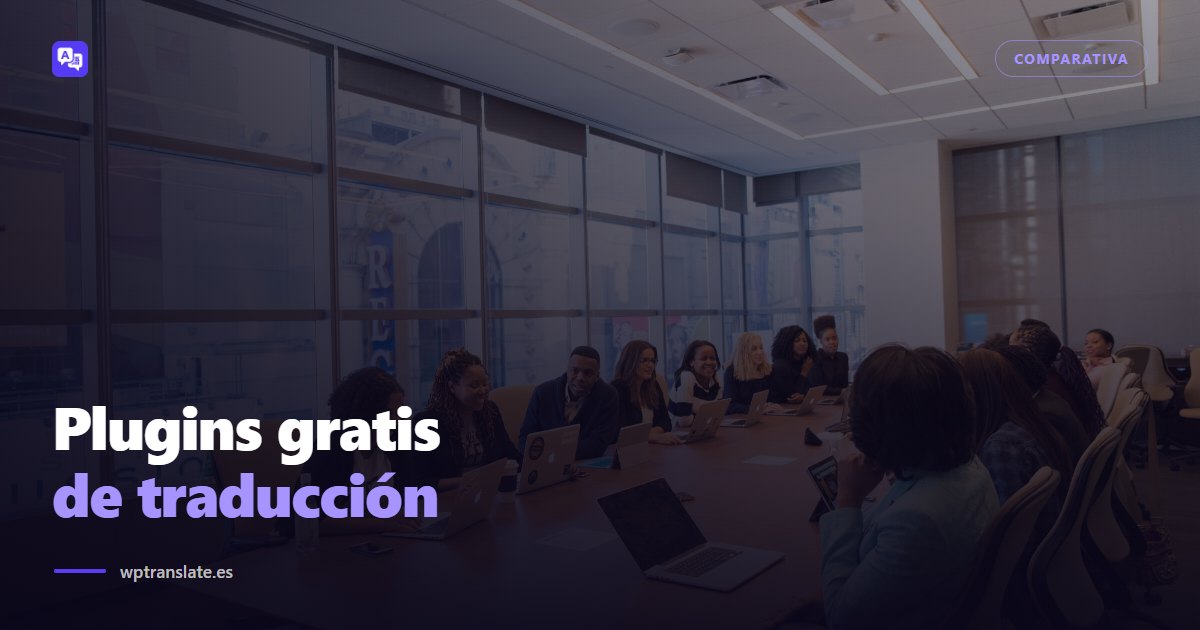Plugins de traducción gratis para WordPress: qué te dan y dónde está el límite — WP-Translate