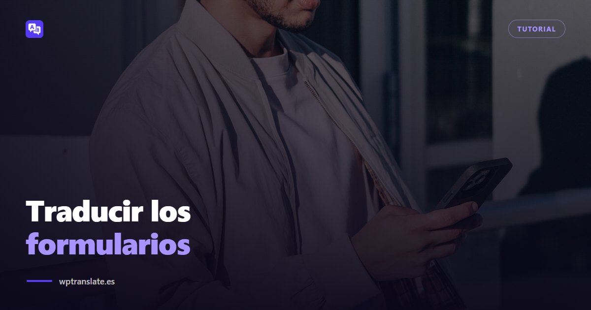 Un chico rellena un formulario desde el móvil en la calle, el momento en el que se notan los placeholders sin traducir